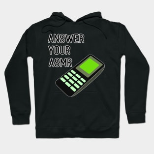 ASMR old style phone Hoodie